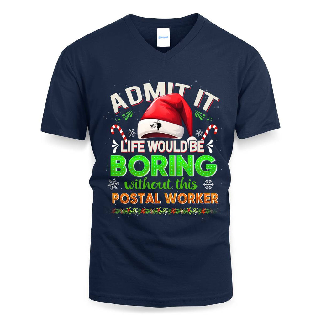 Admit it Life would be Boring Without This Postal Worker-Hoodie - grunx260804-0074