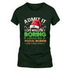 Admit it Life would be Boring Without This Postal Worker-Hoodie - grunx260804-0074