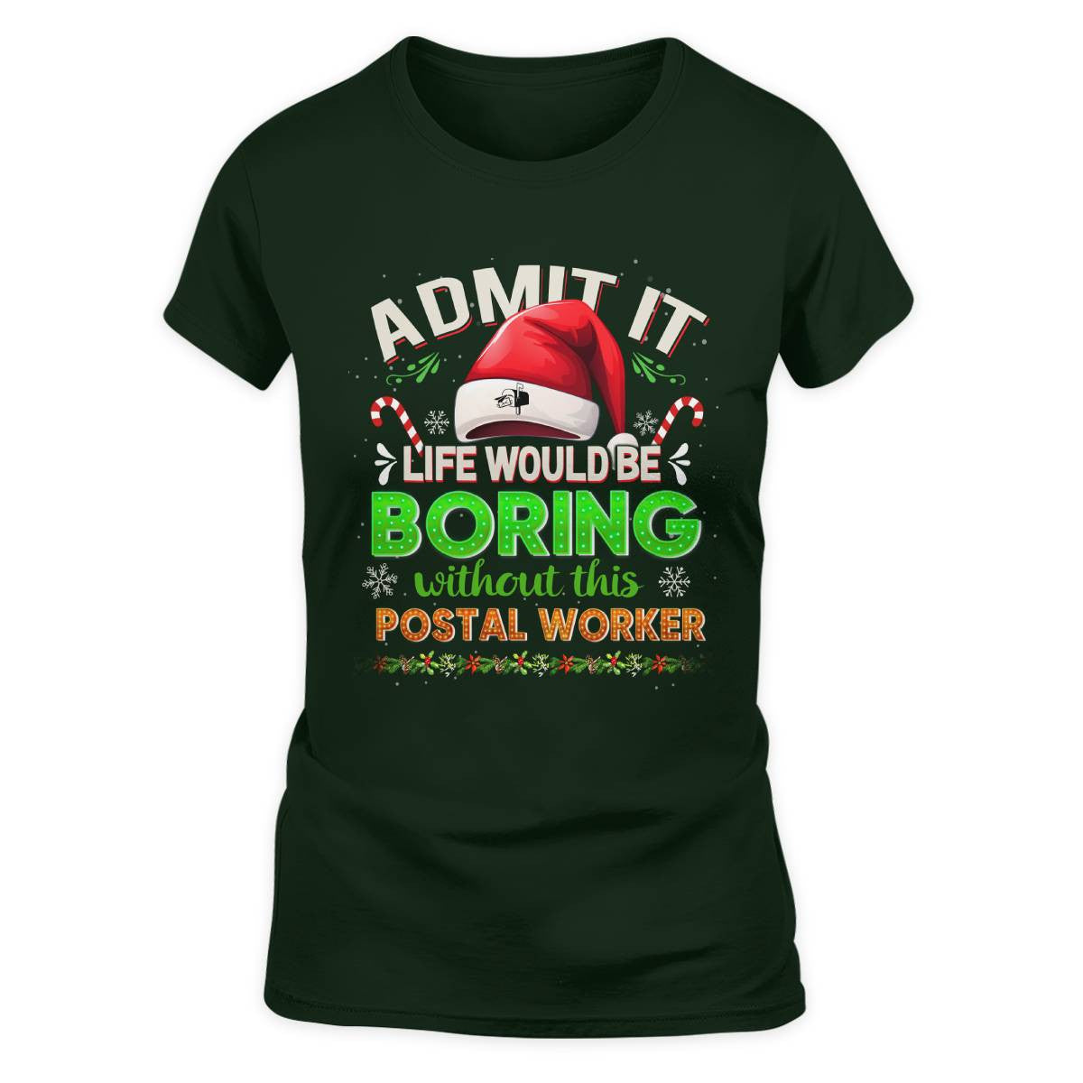 Admit it Life would be Boring Without This Postal Worker-Hoodie - grunx260804-0074