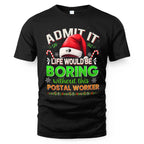 Admit it Life would be Boring Without This Postal Worker-Hoodie - grunx260804-0074
