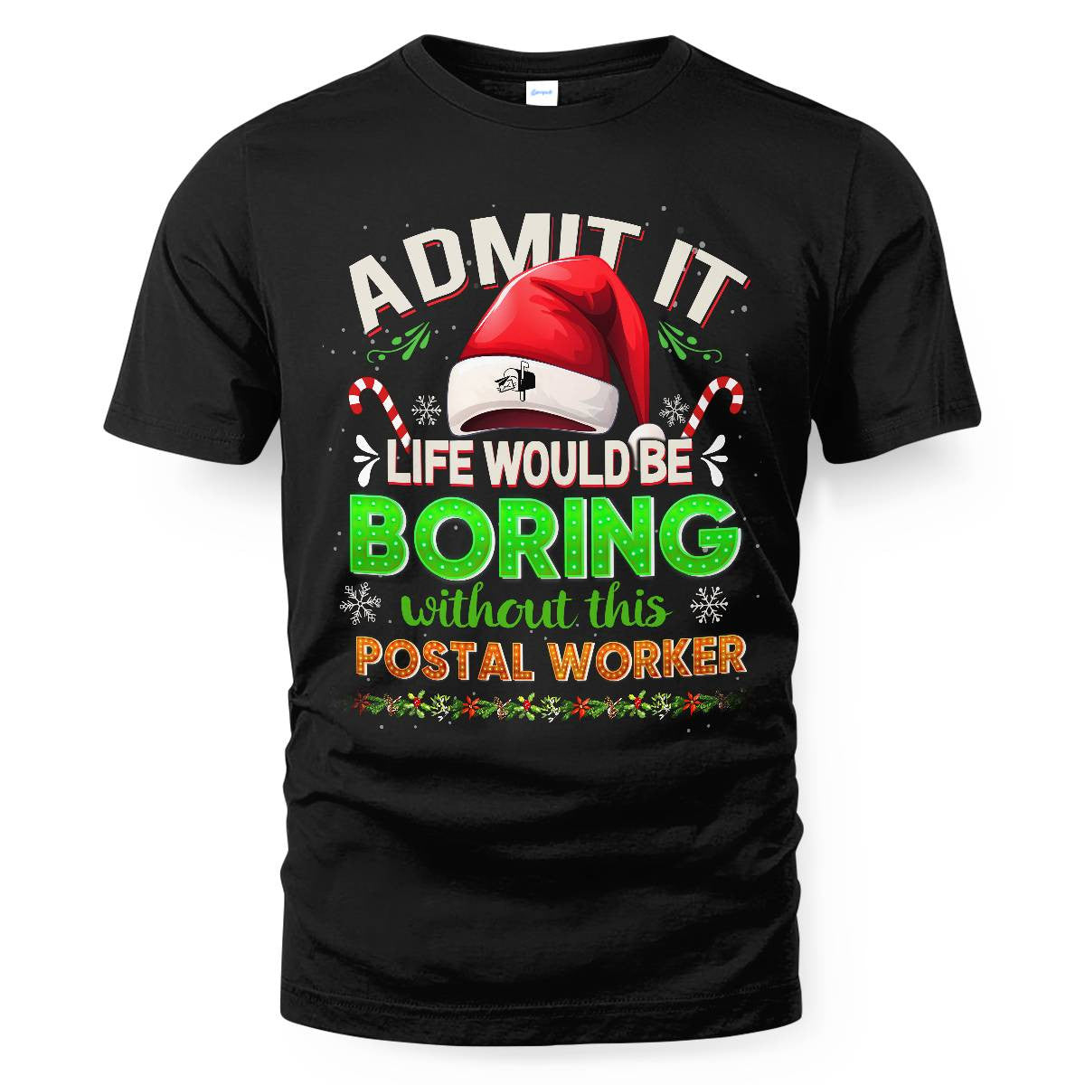 Admit it Life would be Boring Without This Postal Worker-Hoodie - grunx260804-0074