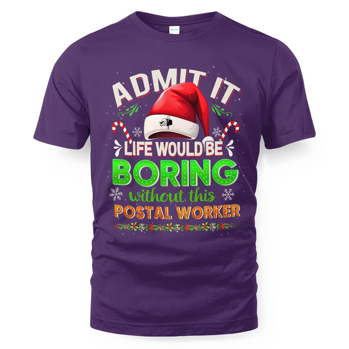 Admit it Life would be Boring Without This Postal Worker-Hoodie - grunx260804-0074