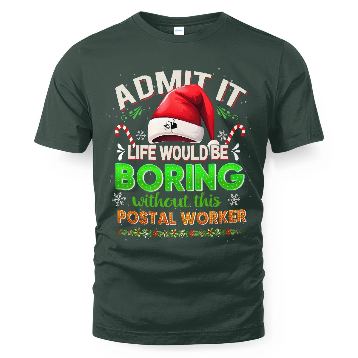 Admit it Life would be Boring Without This Postal Worker-Hoodie - grunx260804-0074