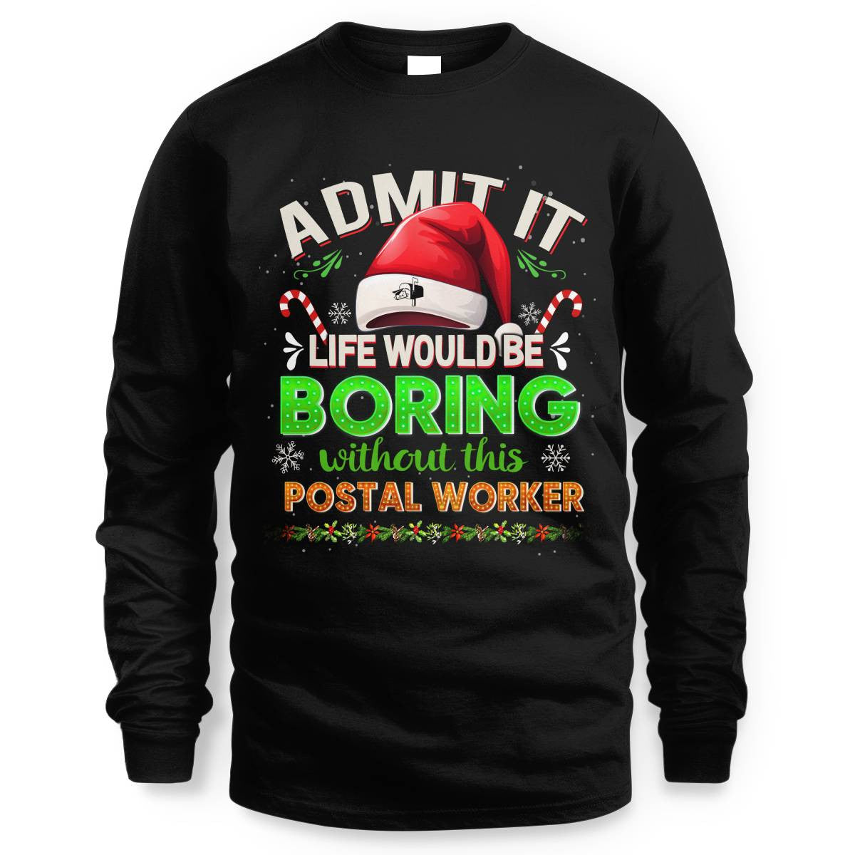 Admit it Life would be Boring Without This Postal Worker-Hoodie - grunx260804-0074
