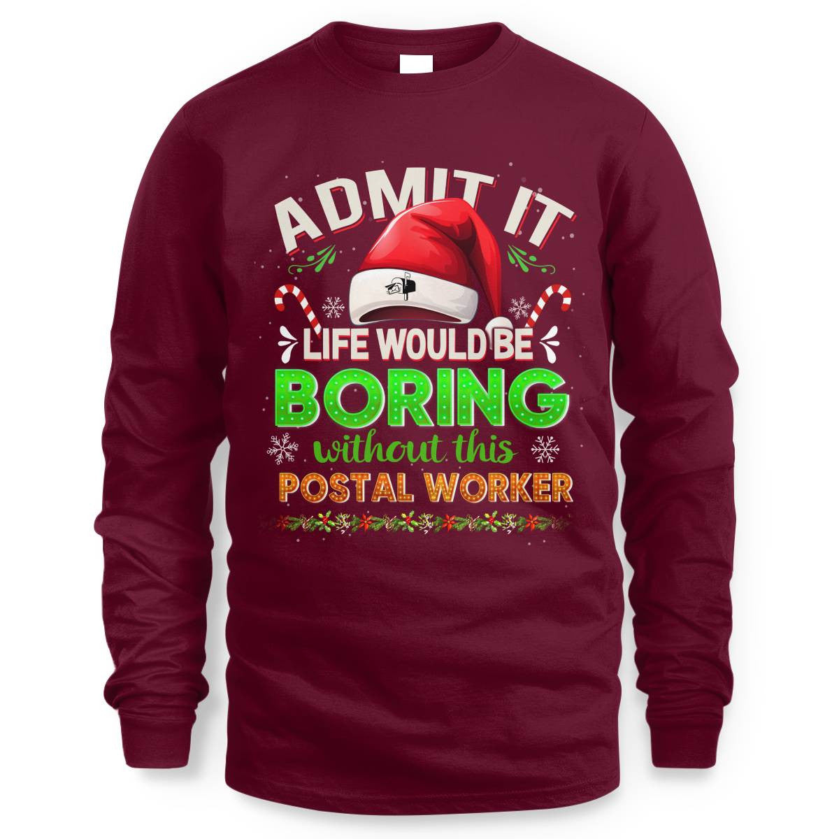 Admit it Life would be Boring Without This Postal Worker-Hoodie - grunx260804-0074