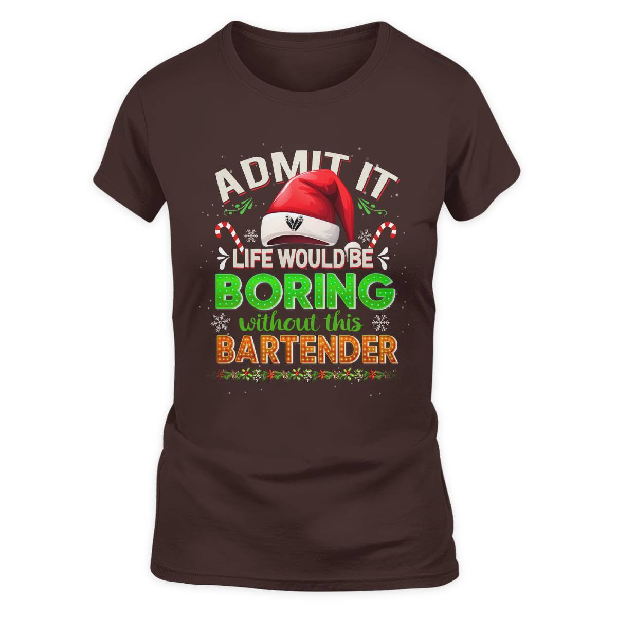 Admit It Life would be Boring Without This Bartender-Hoodie - grunx260804-0071