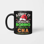 Admit It Life would be Boring Without This CNA-Hoodie - grunx260804-0073