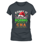 Admit It Life would be Boring Without This CNA-Hoodie - grunx260804-0073