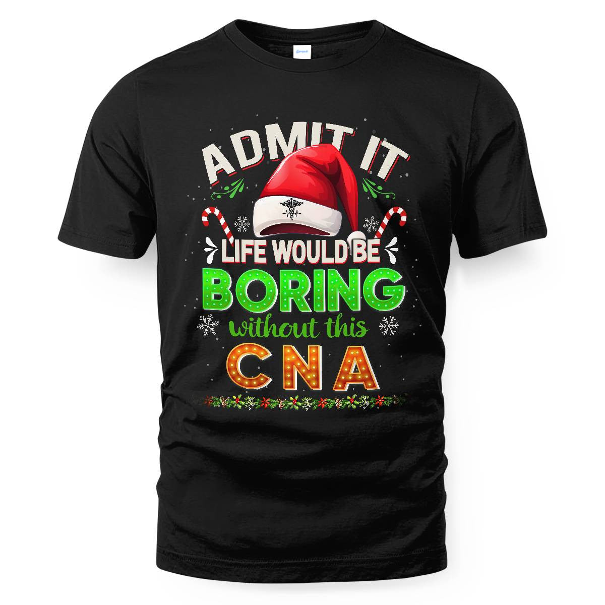 Admit It Life would be Boring Without This CNA-Hoodie - grunx260804-0073