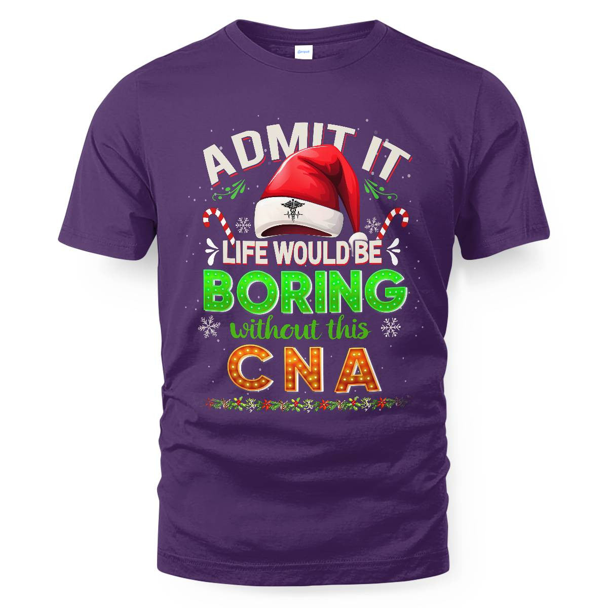 Admit It Life would be Boring Without This CNA-Hoodie - grunx260804-0073