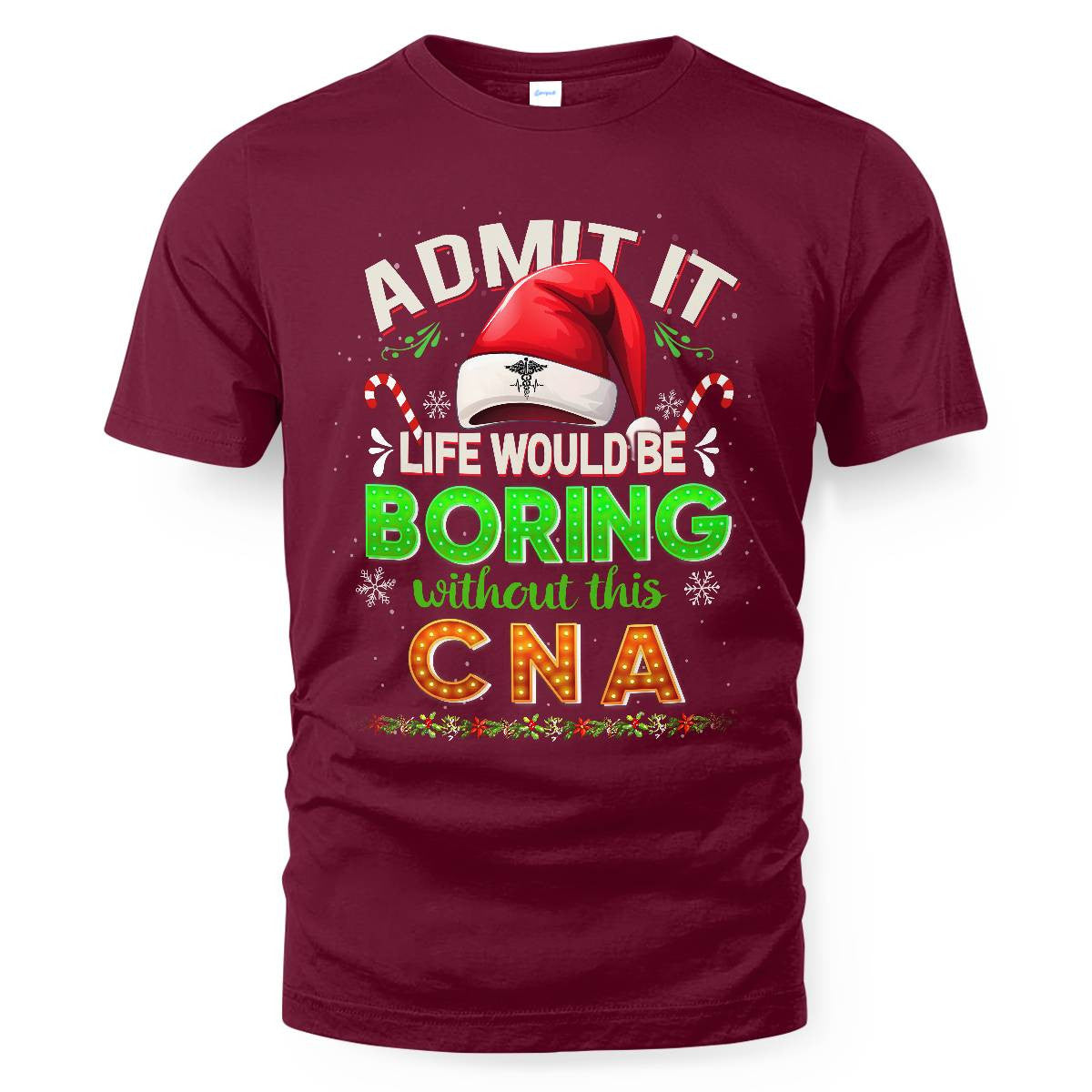 Admit It Life would be Boring Without This CNA-Hoodie - grunx260804-0073