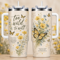 Too Wild To Wilt Yellow Wildflower 40oz Top Tumbler