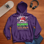 Admit it Life would be Boring Without This Postal Worker-Hoodie - grunx260804-0074