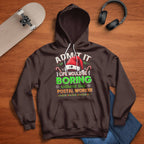 Admit it Life would be Boring Without This Postal Worker-Hoodie - grunx260804-0074
