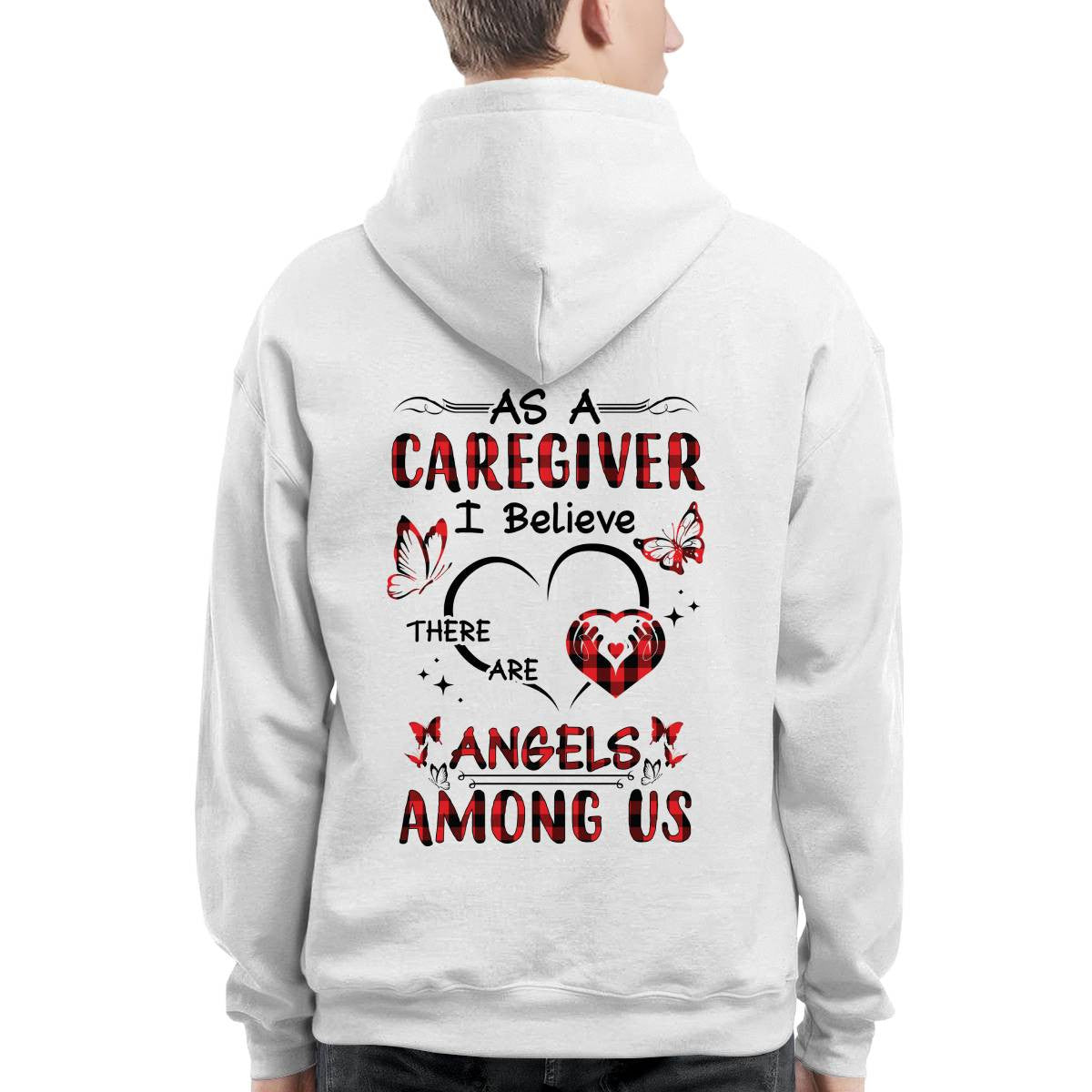 As a Caregiver I Believe There are angels among us-T-shirt - grunx260804-0203
