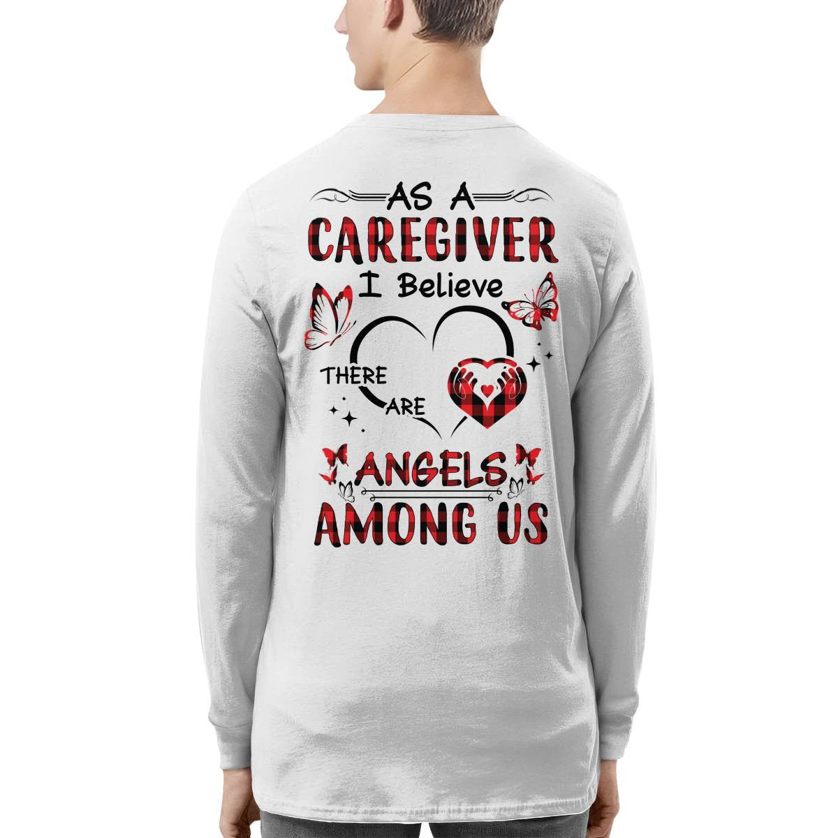 As a Caregiver I Believe There are angels among us-T-shirt - grunx260804-0203