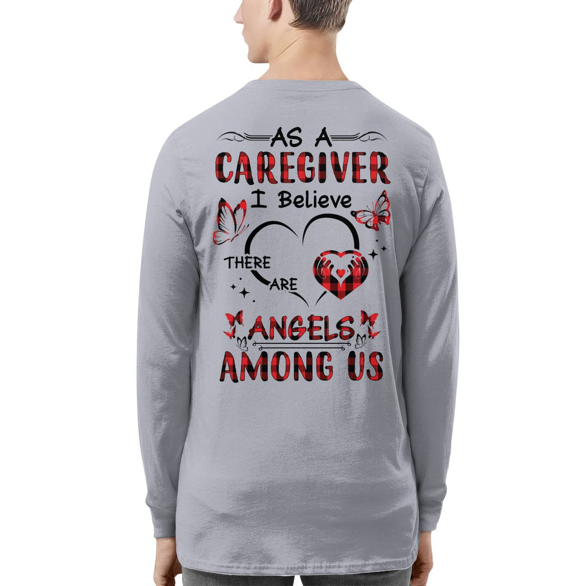 As a Caregiver I Believe There are angels among us-T-shirt - grunx260804-0203