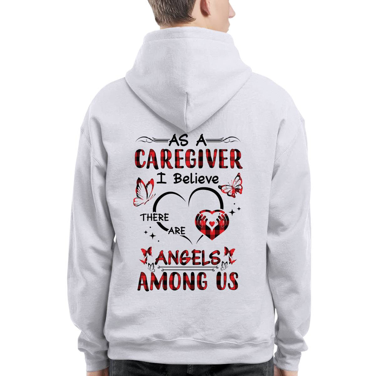 As a Caregiver I Believe There are angels among us-T-shirt - grunx260804-0203