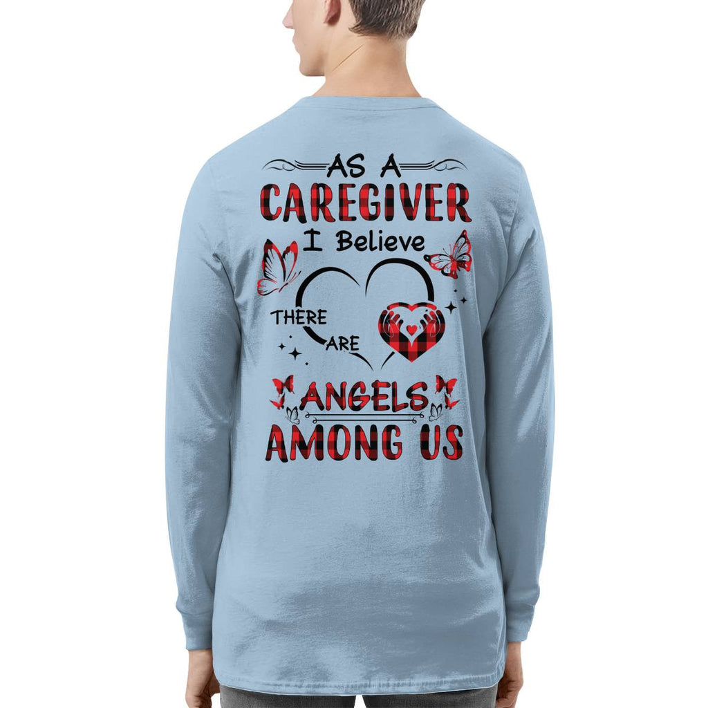 As a Caregiver I Believe There are angels among us-T-shirt - grunx260804-0203