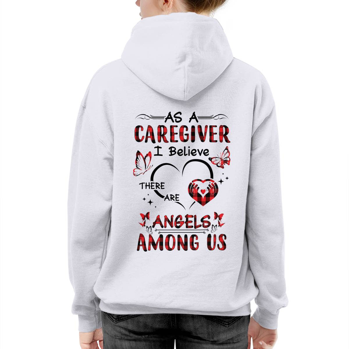 As a Caregiver I Believe There are angels among us-T-shirt - grunx260804-0203
