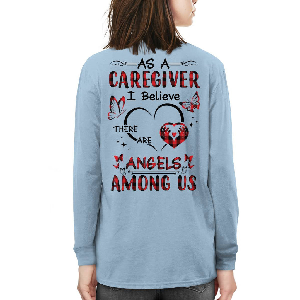 As a Caregiver I Believe There are angels among us-T-shirt - grunx260804-0203