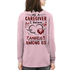 As a Caregiver I Believe There are angels among us-T-shirt - grunx260804-0203