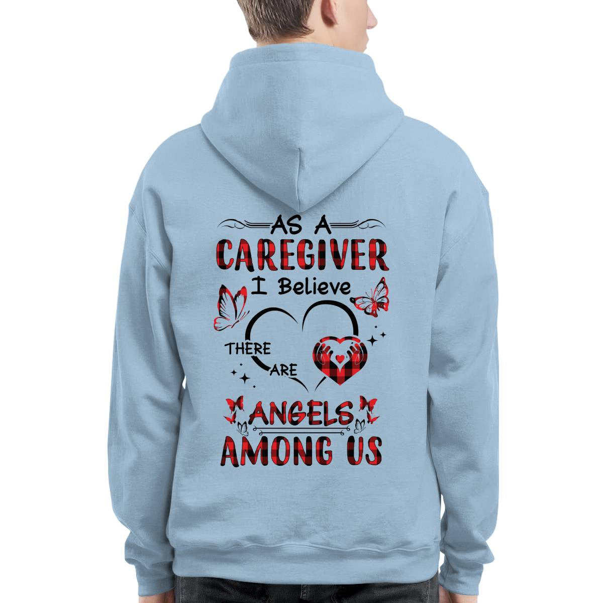 As a Caregiver I Believe There are angels among us-T-shirt - grunx260804-0203