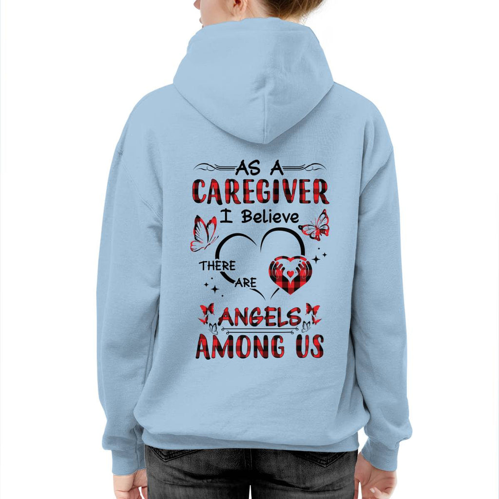 As a Caregiver I Believe There are angels among us-T-shirt - grunx260804-0203