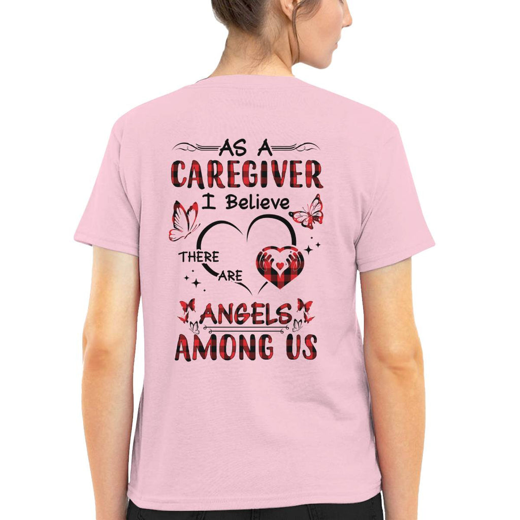 As a Caregiver I Believe There are angels among us-T-shirt - grunx260804-0203