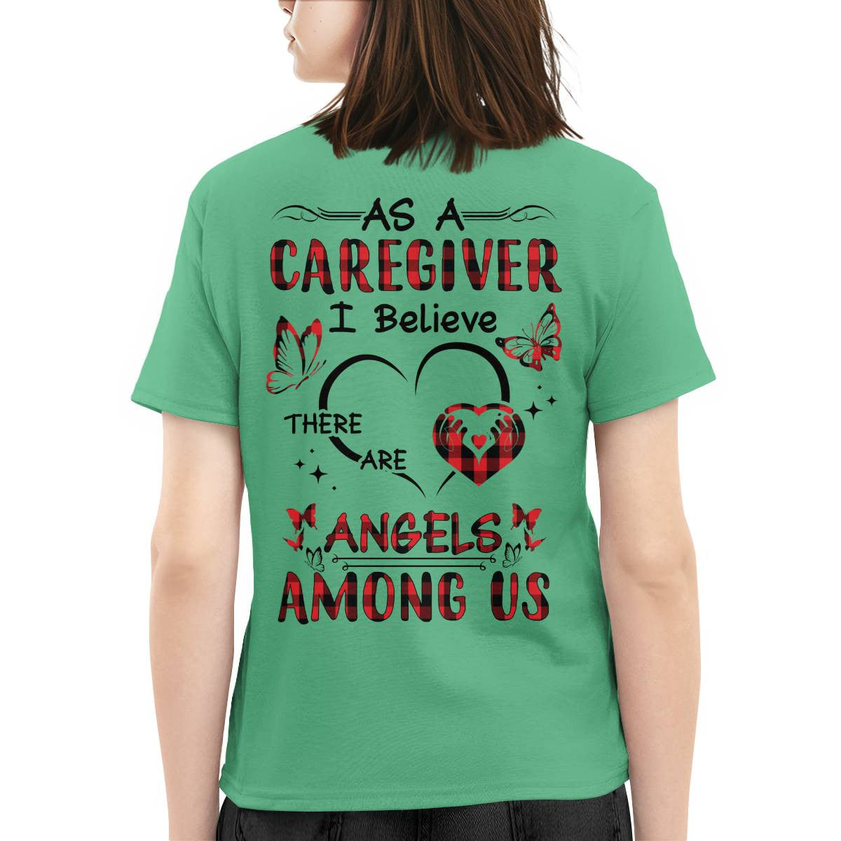 As a Caregiver I Believe There are angels among us-T-shirt - grunx260804-0203