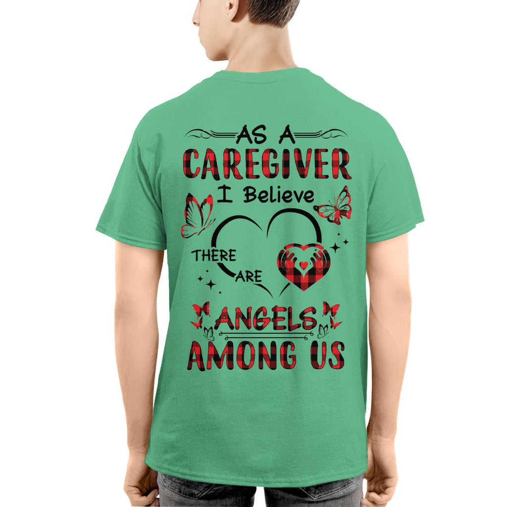 As a Caregiver I Believe There are angels among us-T-shirt - grunx260804-0203