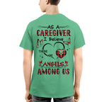 As a Caregiver I Believe There are angels among us-T-shirt - grunx260804-0203