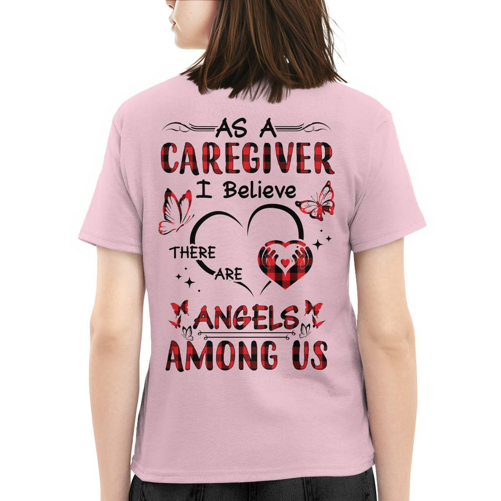 As a Caregiver I Believe There are angels among us-T-shirt - grunx260804-0203