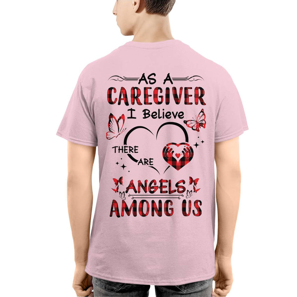As a Caregiver I Believe There are angels among us-T-shirt - grunx260804-0203
