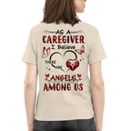 As a Caregiver I Believe There are angels among us-T-shirt - grunx260804-0203