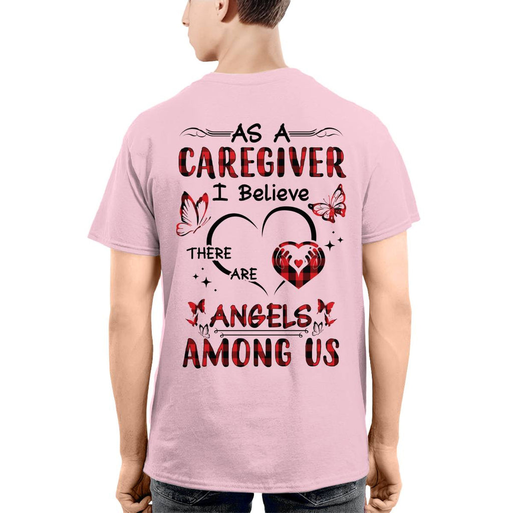 As a Caregiver I Believe There are angels among us-T-shirt - grunx260804-0203