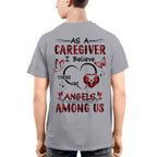 As a Caregiver I Believe There are angels among us-T-shirt - grunx260804-0203
