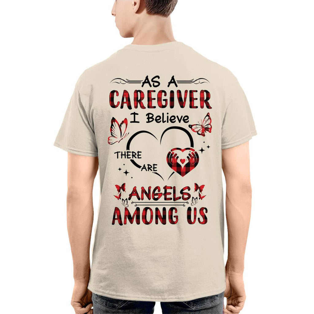 As a Caregiver I Believe There are angels among us-T-shirt - grunx260804-0203