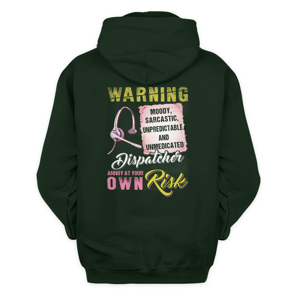 Awesome Dispatcher annoy at your own risk-Hoodie - grunx260804-0007
