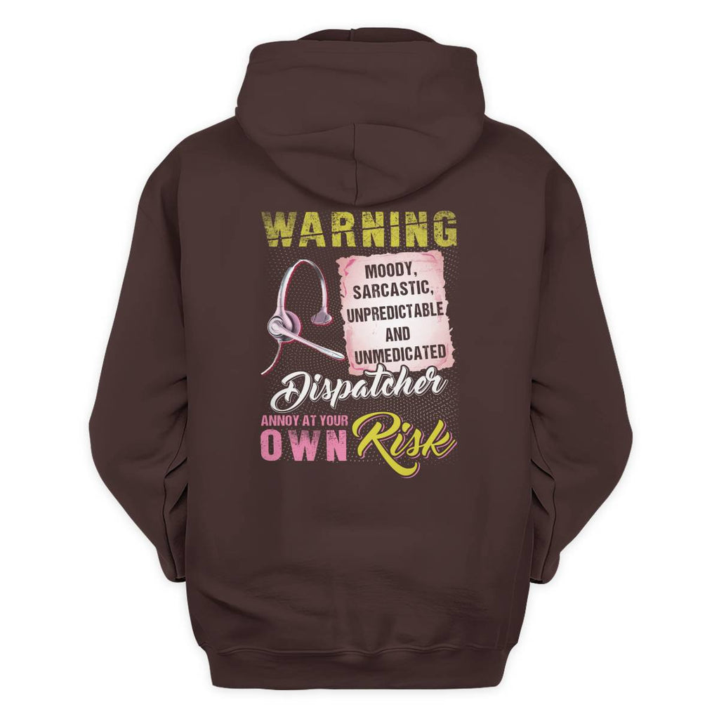 Awesome Dispatcher annoy at your own risk-Hoodie - grunx260804-0007