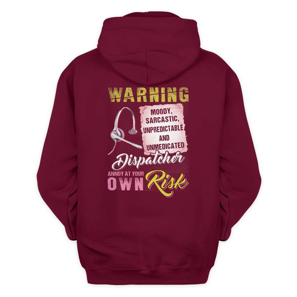Awesome Dispatcher annoy at your own risk-Hoodie - grunx260804-0007