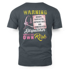 Awesome Dispatcher annoy at your own risk-Hoodie - grunx260804-0007