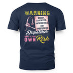 Awesome Dispatcher annoy at your own risk-Hoodie - grunx260804-0007
