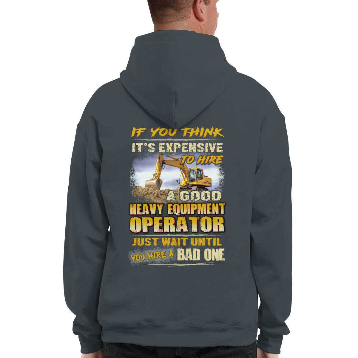 Awesome Heavy equipment Operator-Hoodie - grunx260804-0178