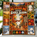 He Leads Me Through Every Season Quilt
