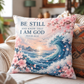 Be Still And Know That I Am God Pillow