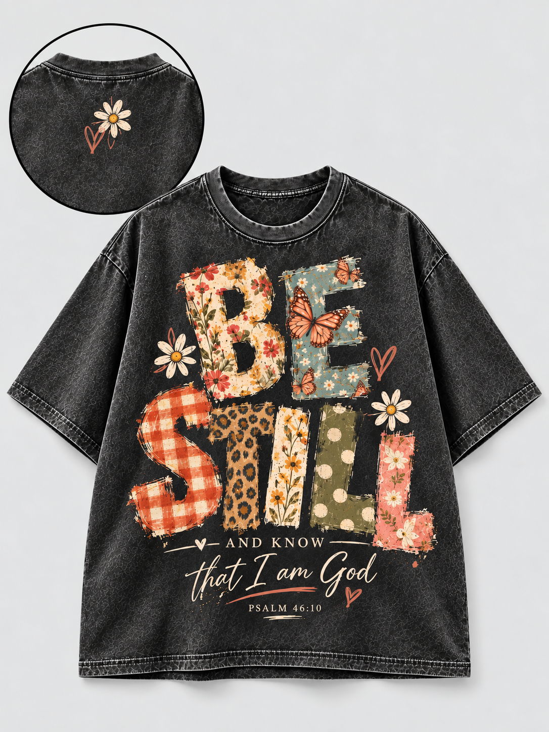 Be Still and Know That I Am God Psalm 46:10 T-Shirt
