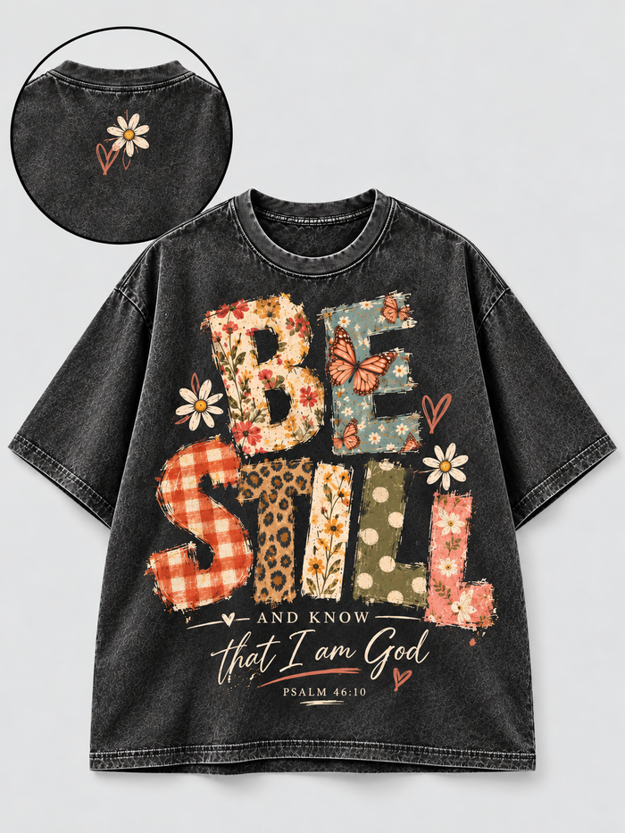 Be Still and Know That I Am God Psalm 46:10 T-Shirt
