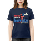 American By Birth Ironworker By Choice-T-shirt - grunx260804-0131