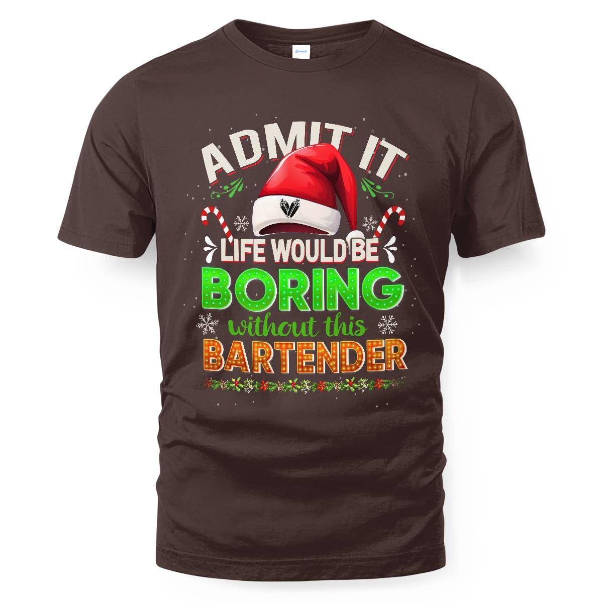 Admit It Life would be Boring Without This Bartender-Hoodie - grunx260804-0071